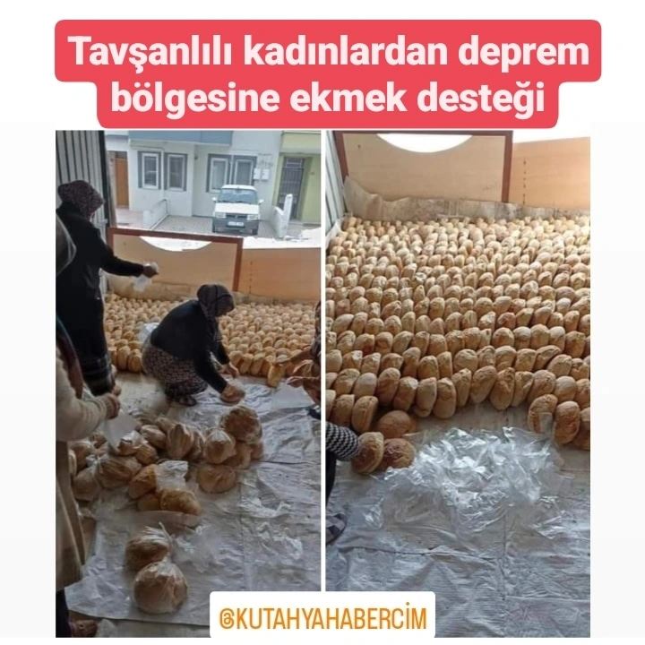 Tavşanlılı kadınlardan deprem bölgesine ekmek desteği 