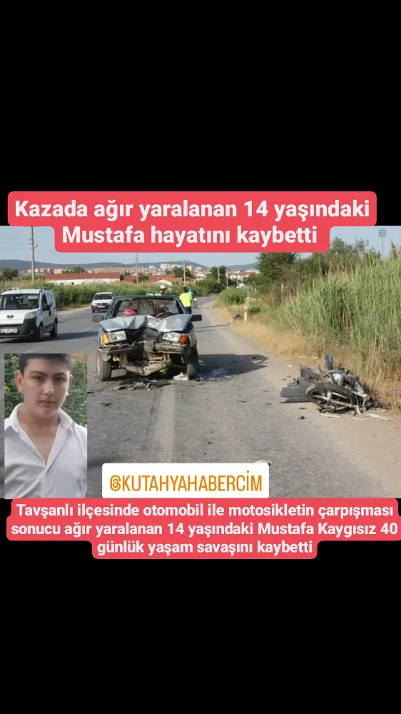 Kazada ağır yaralanan 14 yaşındaki Mustafa hayatını kaybetti